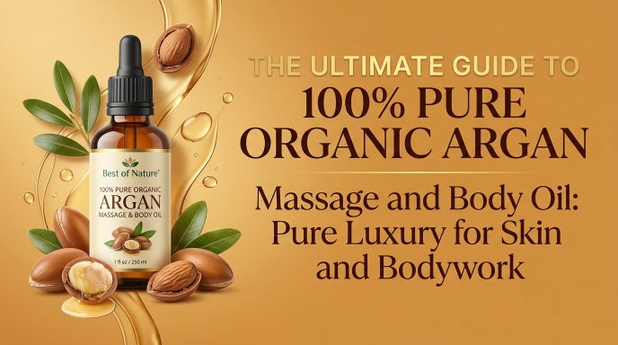 The Ultimate Guide To 100% Pure Organic Argan. Massage and Body Oil for Luxurious Skin and Bodywork.