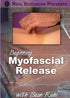 Beginning & Advanced Myofascial Release 2 DVD Video Set or Streaming Version - Real Bodywork