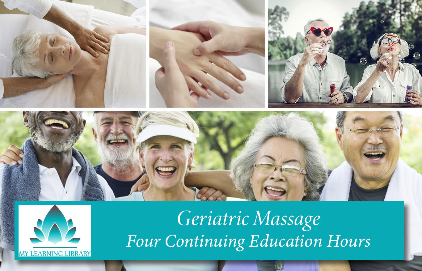 Geriatric Massage -  4 CE Hours - Castine Consulting