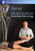 Nerve Mobilization The Lower Body Video on DVD & Streaming Version - Real Bodywork