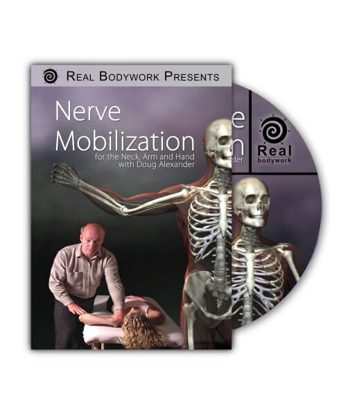 Real Bodywork Nerve Mobilization The Upper Body Video on DVD & Streaming Version