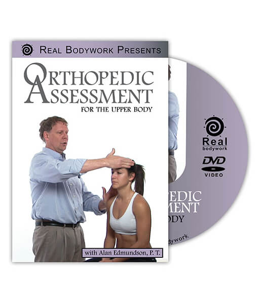 Orthopedic Assessment The Upper Body Video on DVD & Streaming Version - Real Bodywork