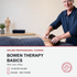 Bowen Therapy Basics (10 hrs)