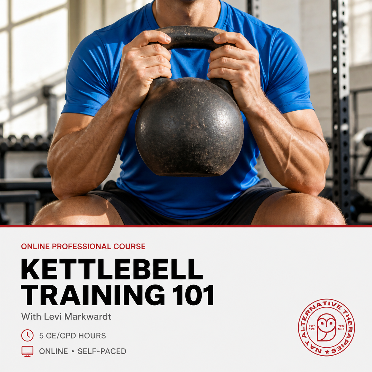 Kettlebell Training 101 (5 hrs)
