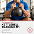 Kettlebell Training 101 (5 hrs)
