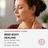 Mind Body Healing - Clinical Application for Healthcare Professionals (4 hrs)