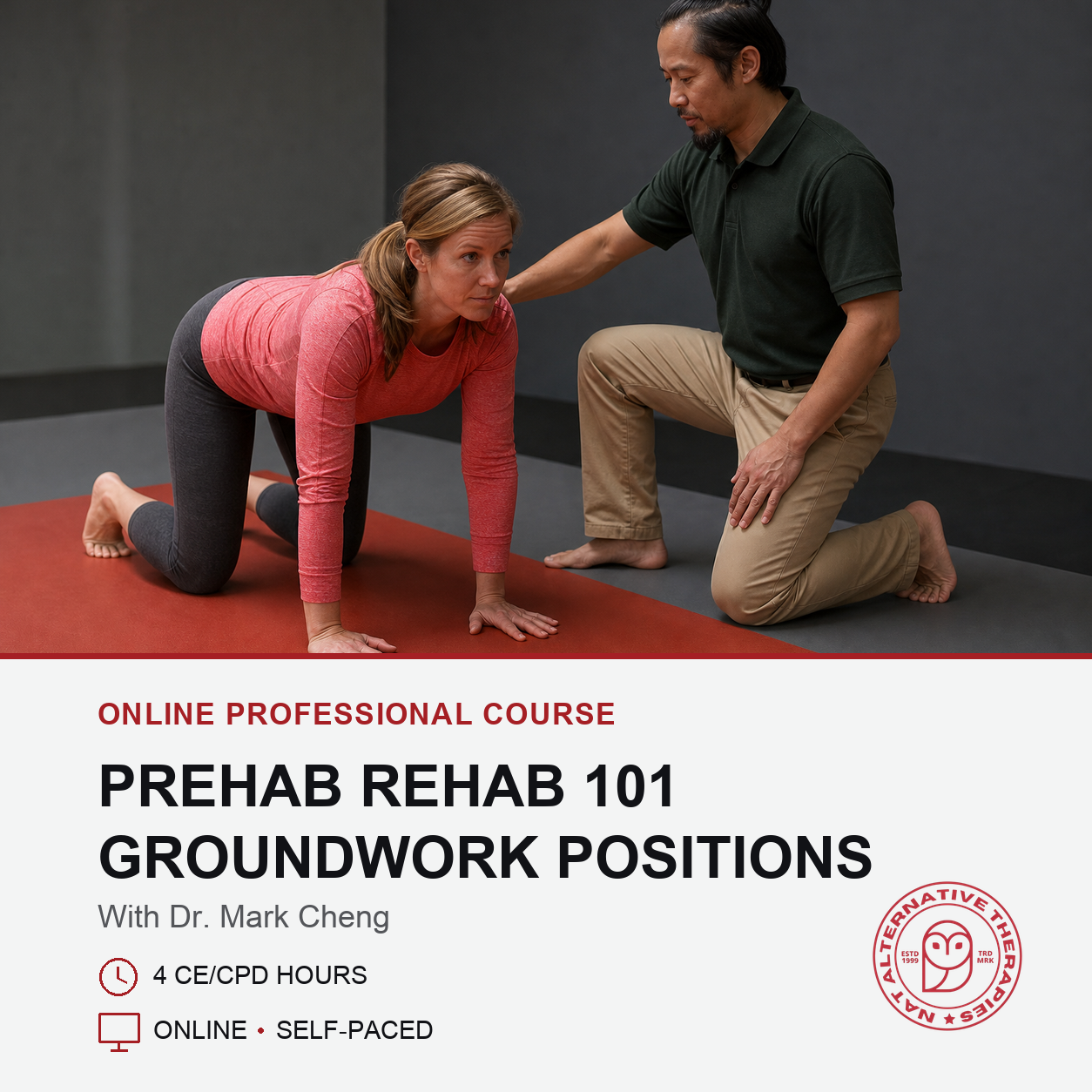 Prehab Rehab 101 - The Groundwork Positions (4 hrs)