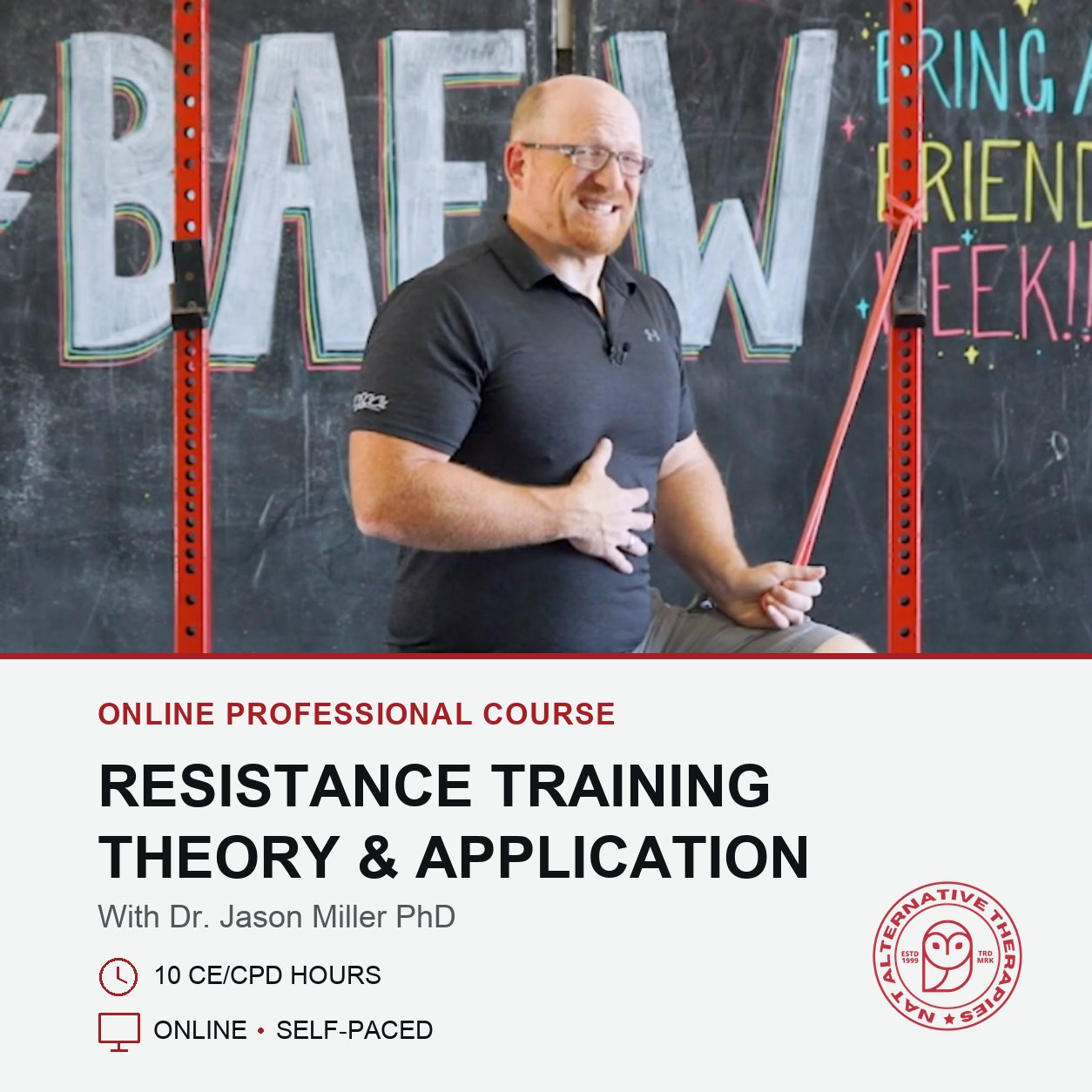 Resistance Training: Theory and Application (10 hrs)