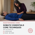 Somatic Therapy Essentials: Core Techniques for Better Clinical Results (5 hrs)