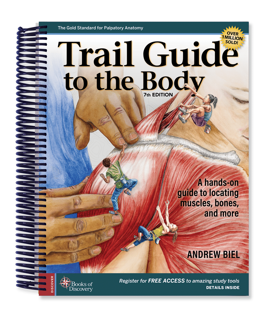 Trail Guide to the Body Textbook, 7th Edition