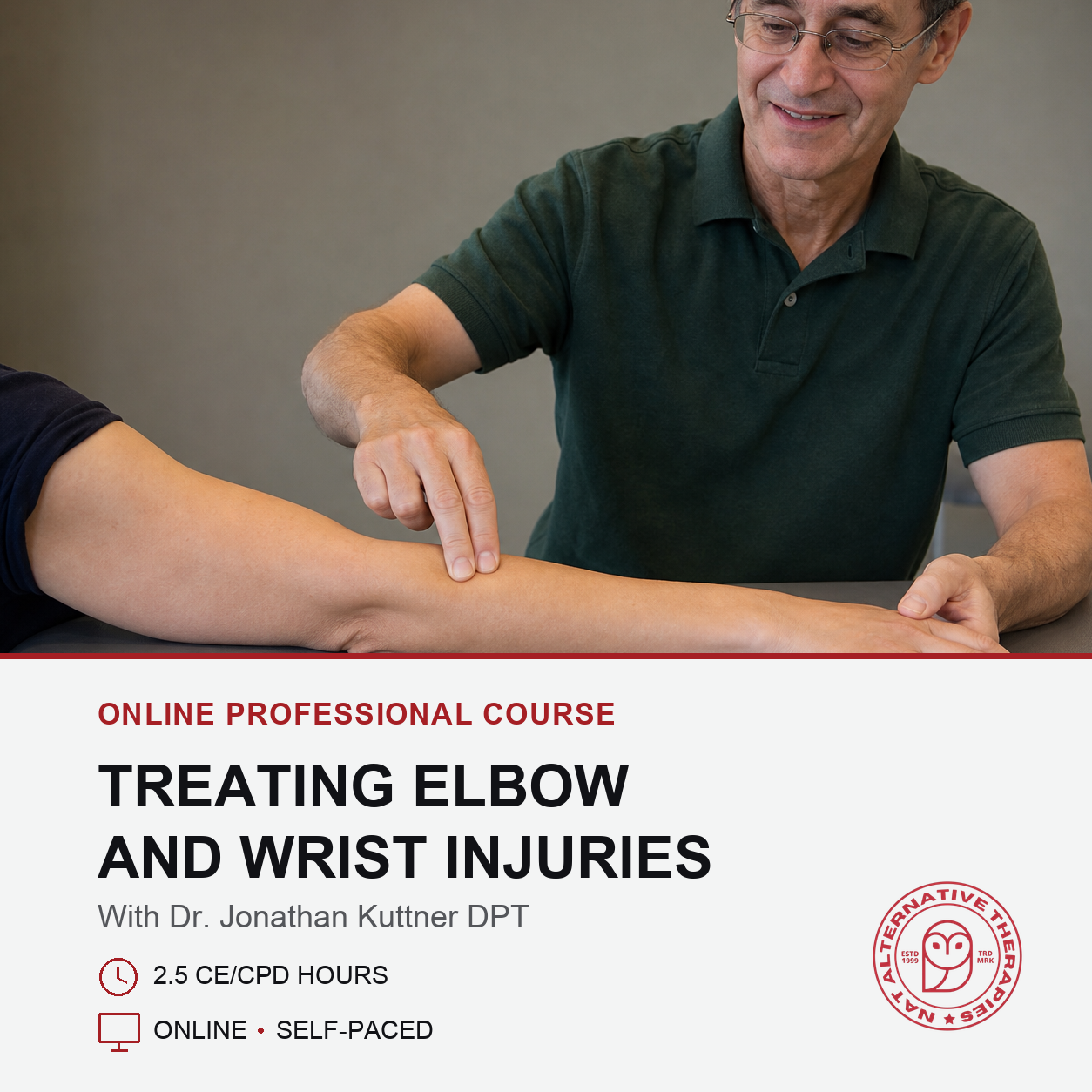 Treating Elbow and Wrist Injuries (2.5 hrs)