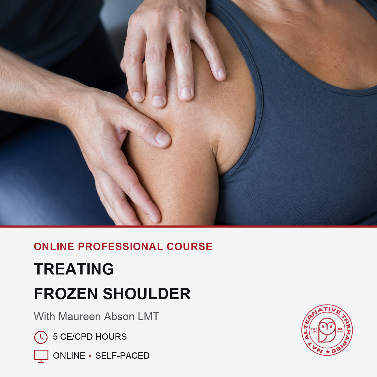 Treating Frozen Shoulder (5 hrs)